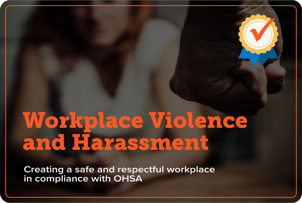Workplace Violence and Harassment